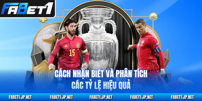 Cách nhận biết và phân tích các tỷ lệ hiệu quả