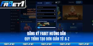 Đăng Ký FABET Hướng Dẫn Quy Trình Tạo Đơn Giản Từ A-Z