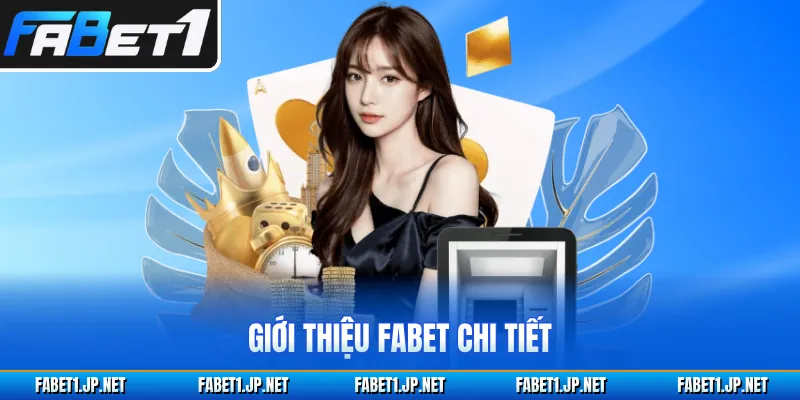 Giới thiệu FABET chi tiết