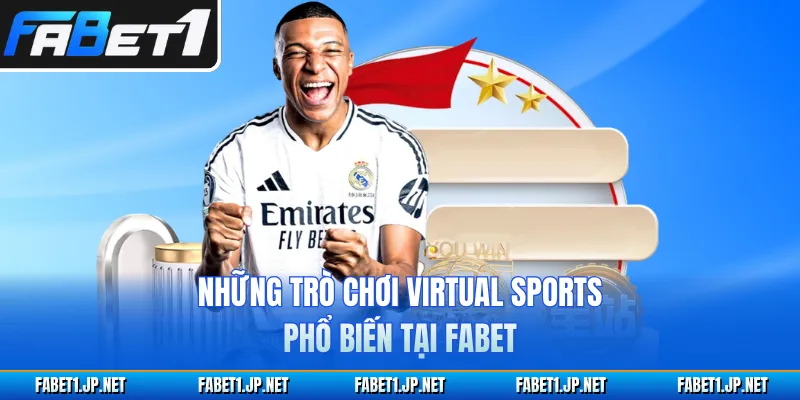 Những trò chơi virtual sports phổ biến tại FABET