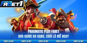 Pragmatic Play FABET Kho Game Đa Dạng, Chơi Là Mê Ngay