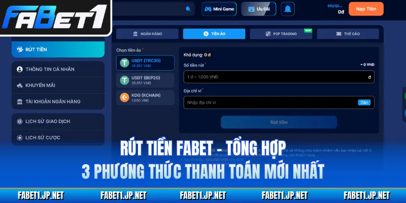 Rút Tiền FABET - Tổng Hợp 3 Phương Thức Thanh Toán Mới Nhất