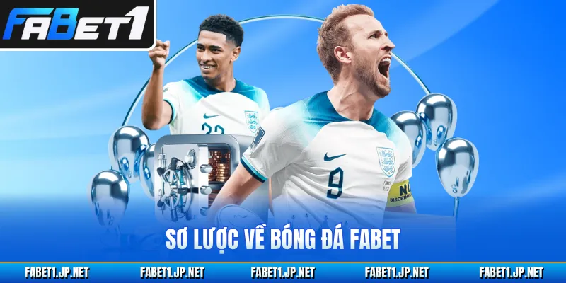 Sơ lược về bóng đá FABET