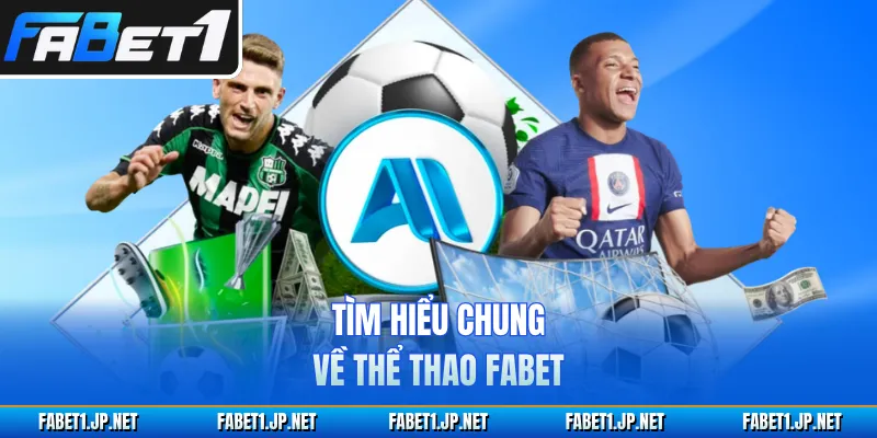 Tìm hiểu chung về thể thao FABET