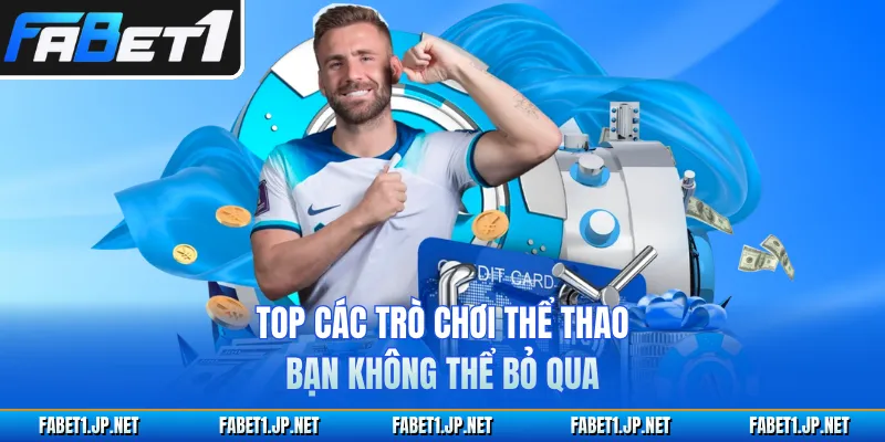 Top các trò chơi thể thao bạn không thể bỏ qua